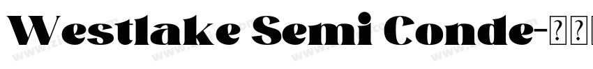 Westlake Semi Conde字体转换 Westlake Semi Conde字体转换
